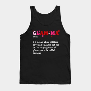 Glamma Noun A Woman Whose Children Have Had Children Tank Top